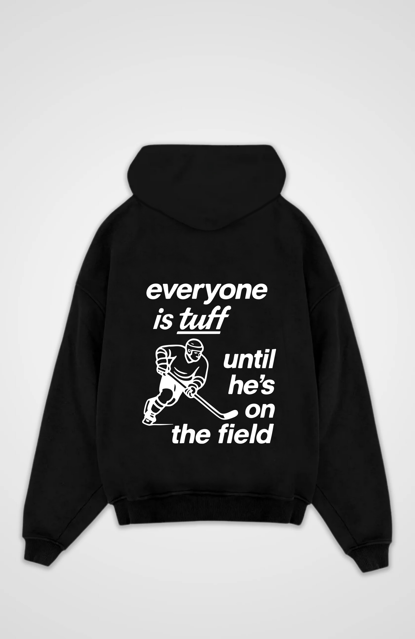 Everyone is Tuff Oversized Hoodie