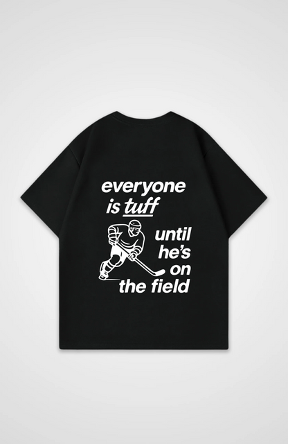 Everyone is Tuff Oversized Shirt