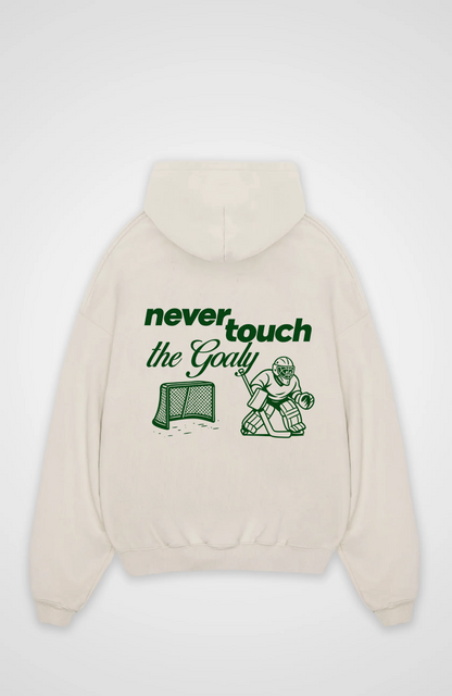 Never touch the Goaly Oversized Hoodie